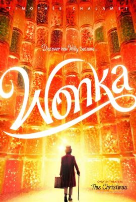 Is Wonka a Musical 2023: Exploring the Fusion of Film and Music